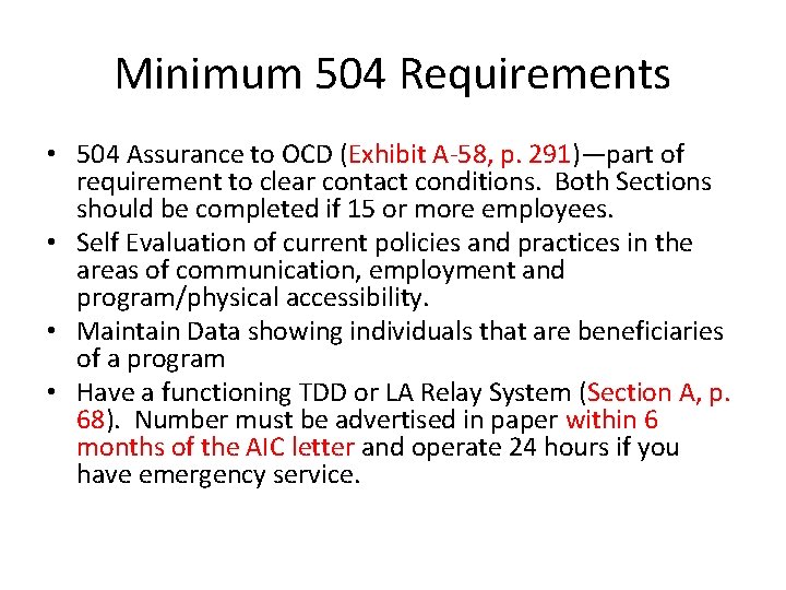 Minimum 504 Requirements • 504 Assurance to OCD (Exhibit A-58, p. 291)—part of requirement