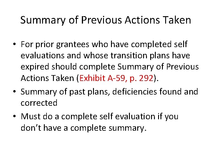 Summary of Previous Actions Taken • For prior grantees who have completed self evaluations