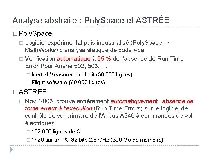 Analyse abstraite : Poly. Space et ASTRÉE � Poly. Space Logiciel expérimental puis industrialisé