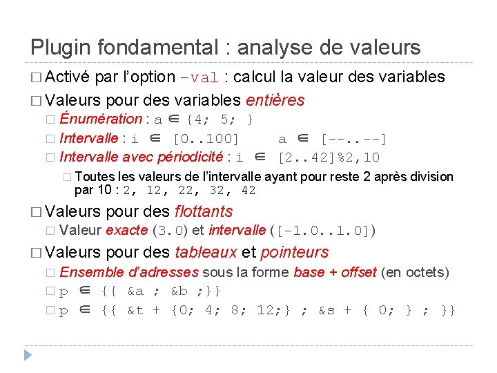 Plugin fondamental : analyse de valeurs � Activé par l’option –val : calcul la