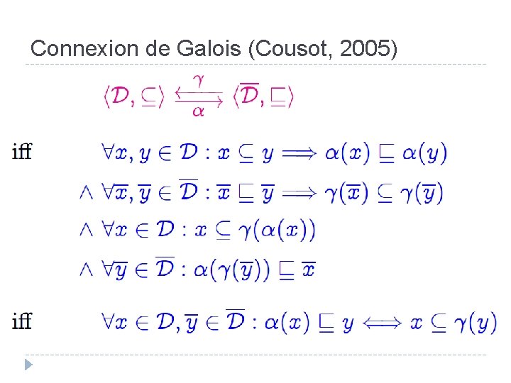 Connexion de Galois (Cousot, 2005) 