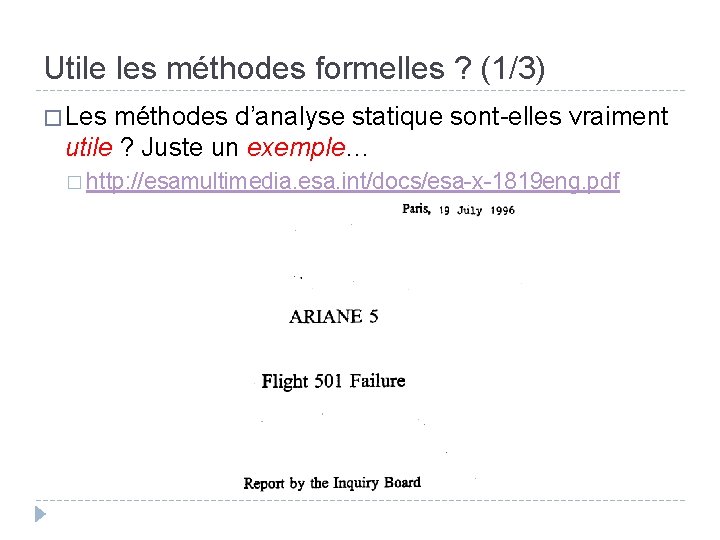 Utile les méthodes formelles ? (1/3) � Les méthodes d’analyse statique sont-elles vraiment utile