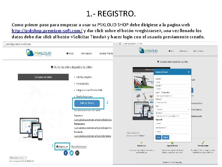 1. - REGISTRO. Como primer paso para empezar a usar su PSKLOUD SHOP debe