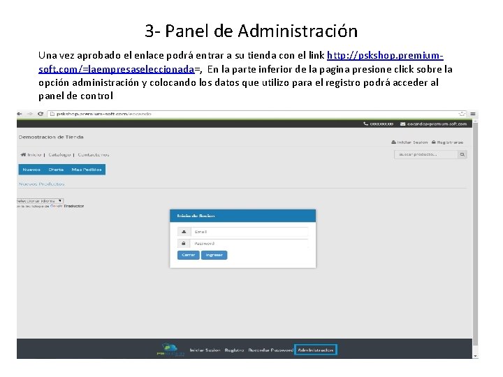 3 - Panel de Administración Una vez aprobado el enlace podrá entrar a su