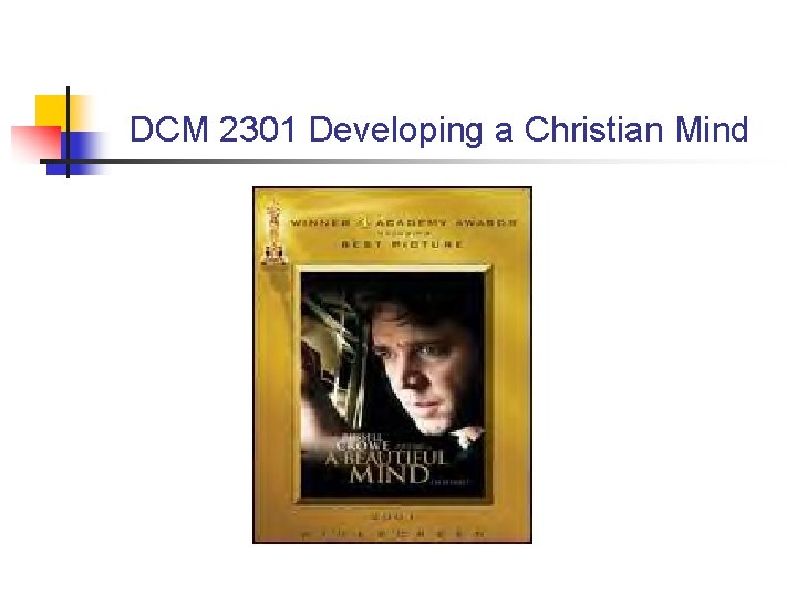 DCM 2301 Developing a Christian Mind DCM 2301 Developing a Christian Mind