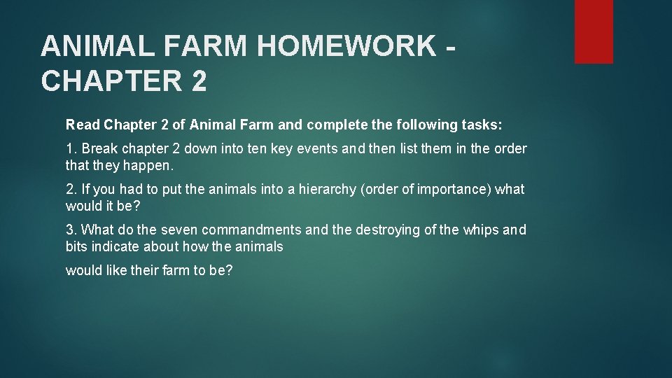 ANIMAL FARM HOMEWORK - CHAPTER 2 Read Chapter 2 of Animal Farm and complete