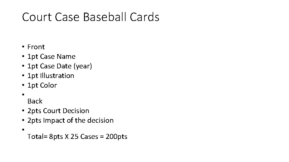 Court Case Baseball Cards • • • Front 1 pt Case Name 1 pt