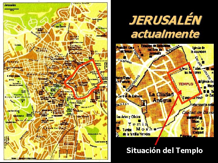 JERUSALÉN actualmente Situación del Templo 
