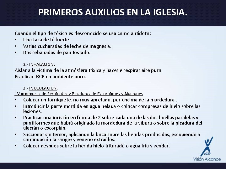 PRIMEROS AUXILIOS EN LA IGLESIA. Cuando el tipo de tóxico es desconocido se usa