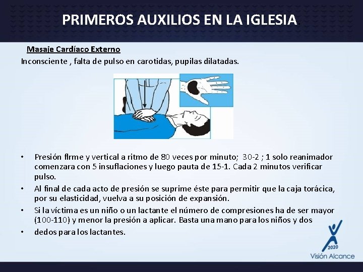 PRIMEROS AUXILIOS EN LA IGLESIA. Masaje Cardíaco Externo Inconsciente , falta de pulso en