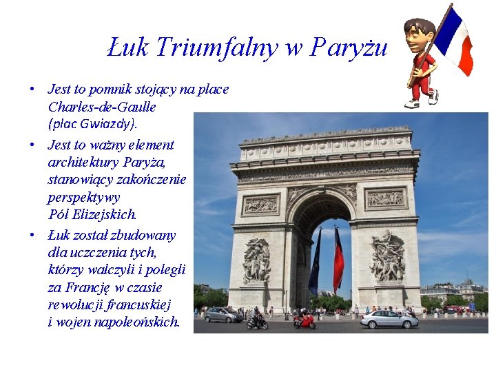 Łuk Triumfalny w Paryżu • Jest to pomnik stojący na place Charles-de-Gaulle (plac Gwiazdy).