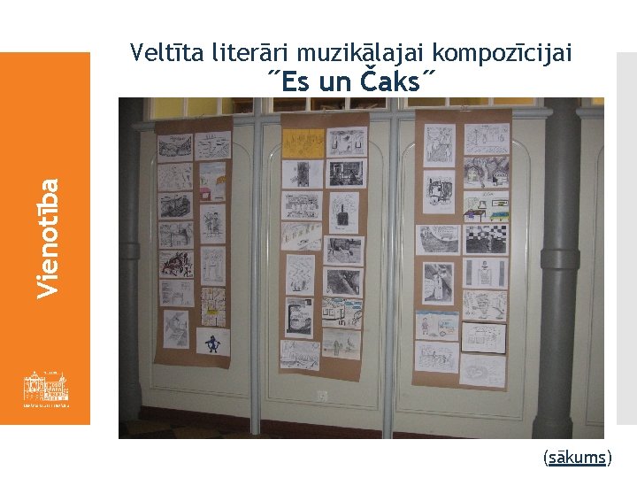 Veltīta literāri muzikālajai kompozīcijai Vienotība ˝Es un Čaks˝ (sākums) 