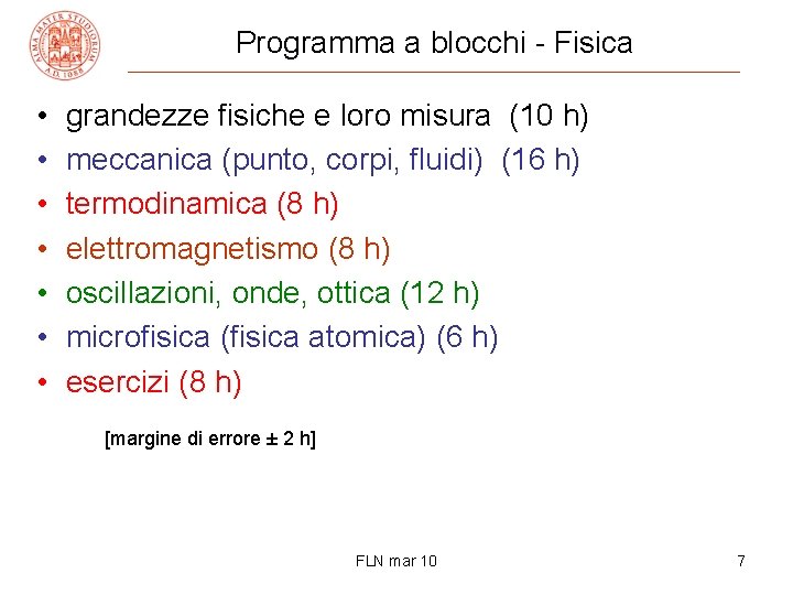 Programma a blocchi - Fisica • • grandezze fisiche e loro misura (10 h)