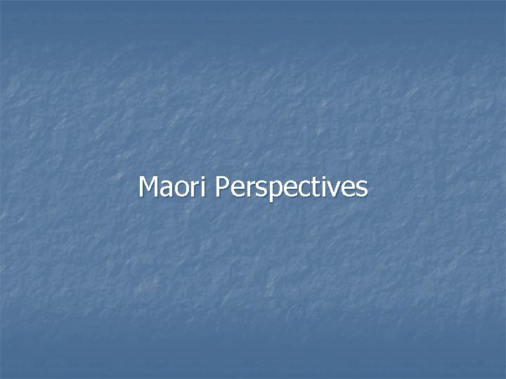 Maori Perspectives 