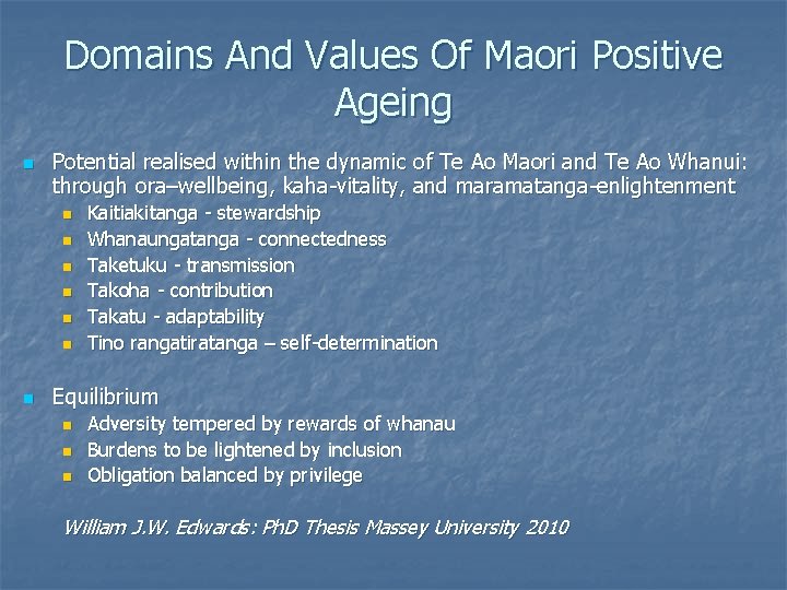 Domains And Values Of Maori Positive Ageing n Potential realised within the dynamic of