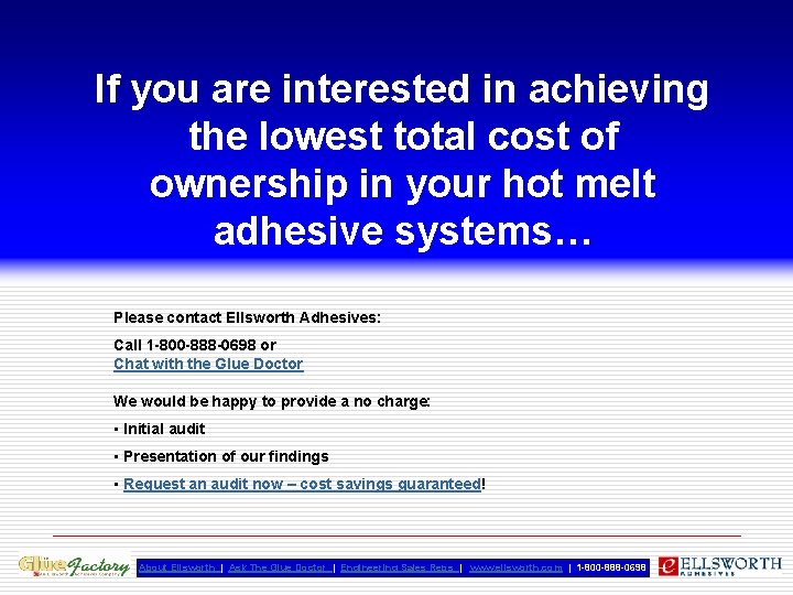 If you are interested in achieving the lowest total cost of ownership in your
