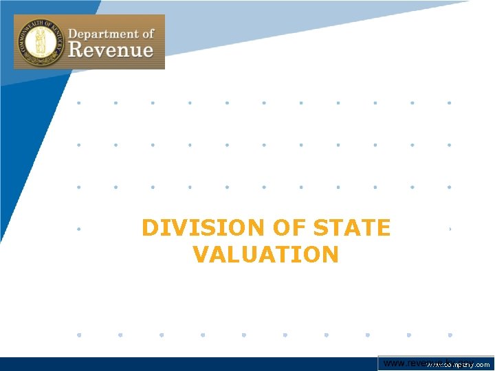 DIVISION OF STATE VALUATION www. company. com 