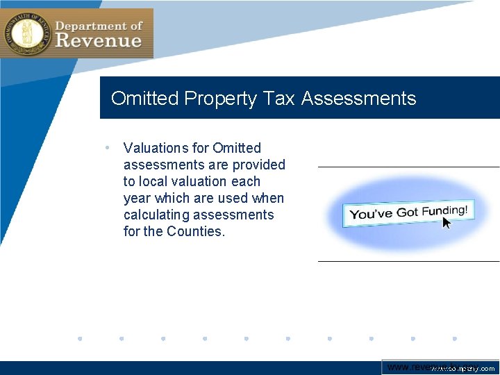 Company LOGO Omitted Property Tax Assessments • Valuations for Omitted assessments are provided to