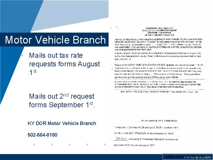 Motor Vehicle Branch • Mails out tax rate requests forms August 1 st. •