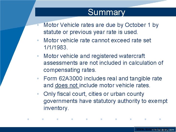 Summary • Motor Vehicle rates are due by October 1 by statute or previous