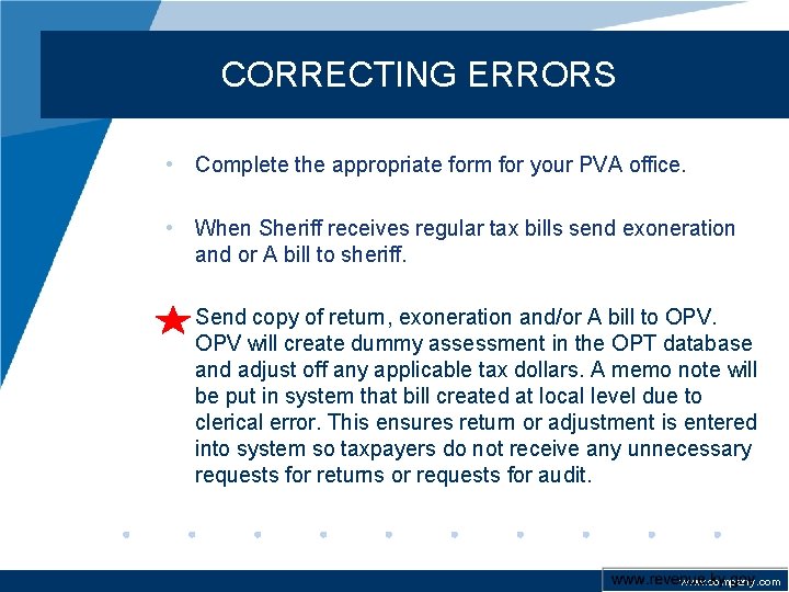 CORRECTING ERRORS • Complete the appropriate form for your PVA office. • When Sheriff