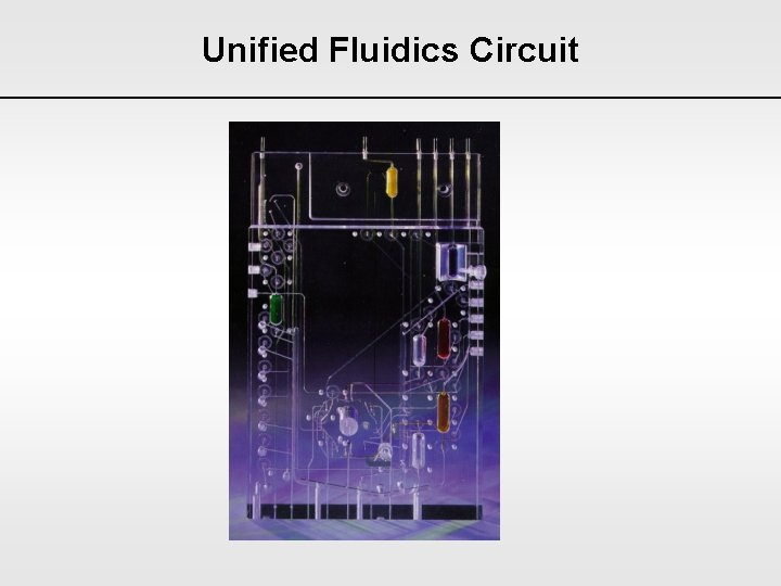 Unified Fluidics Circuit 