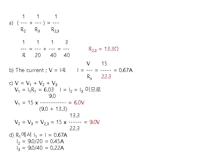 1 1 1 a) ( --- + --- ) = --R 2 R 3