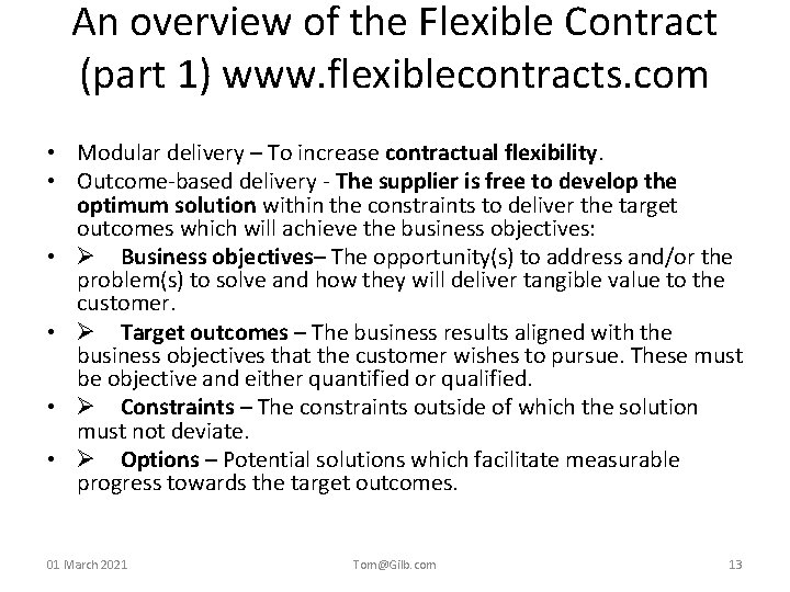 An overview of the Flexible Contract (part 1) www. flexiblecontracts. com • Modular delivery