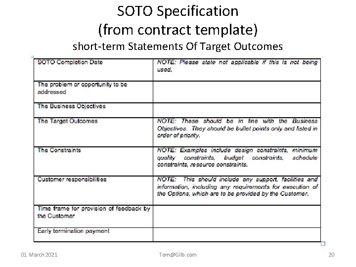 SOTO Specification (from contract template) short-term Statements Of Target Outcomes 01 March 2021 Tom@Gilb.