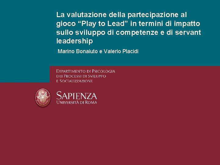 La valutazione della partecipazione al gioco “Play to Lead” in termini di impatto sullo