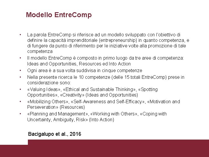 Modello Entre. Comp • • La parola Entre. Comp si riferisce ad un modello