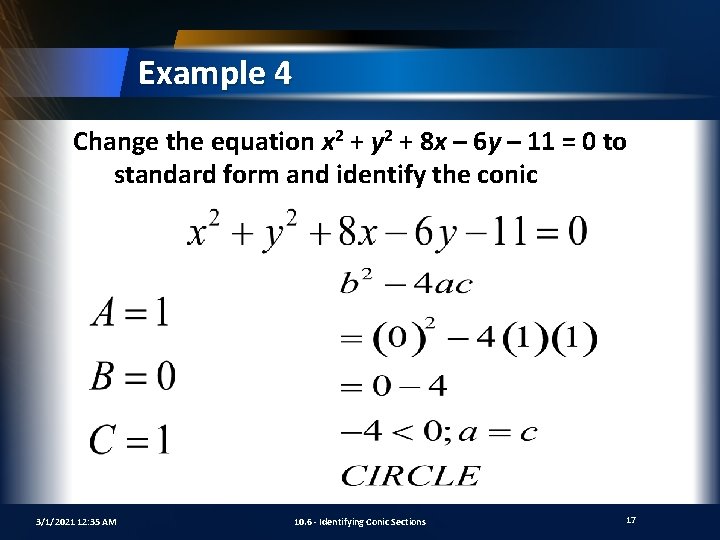 Example 4 Change the equation x 2 + y 2 + 8 x –