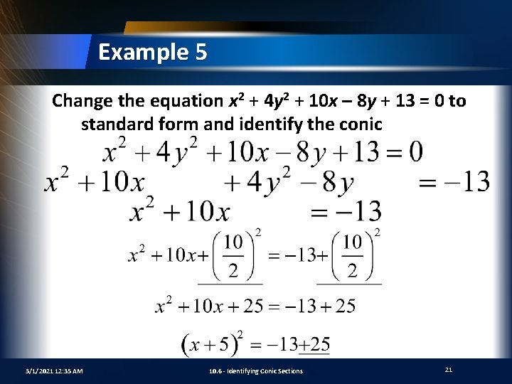 Example 5 Change the equation x 2 + 4 y 2 + 10 x