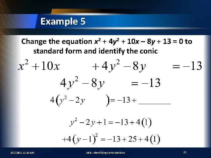 Example 5 Change the equation x 2 + 4 y 2 + 10 x