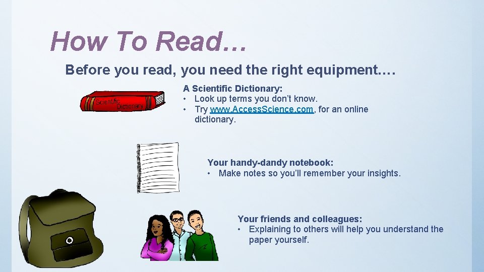 How To Read… Before you read, you need the right equipment…. A Scientific Dictionary: How To Read… Before you read, you need the right equipment…. A Scientific Dictionary: