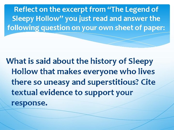 Reflect on the excerpt from “The Legend of Sleepy Hollow” you just read answer