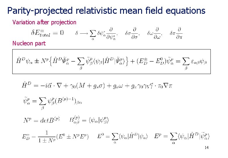 Parity-projected relativistic mean field equations Variation after projection Nucleon part 14 