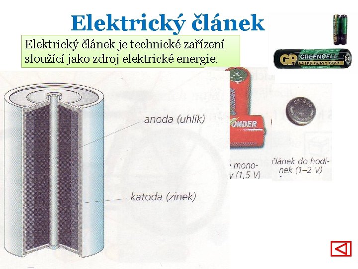Elektrický článek je technické zařízení sloužící jako zdroj elektrické energie. 