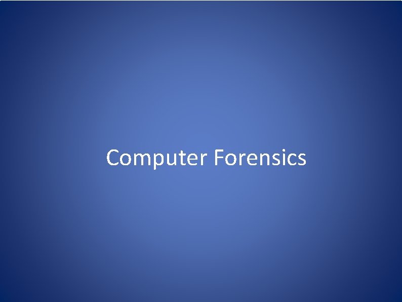 Computer Forensics 