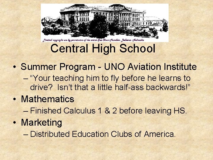 Central High School • Summer Program - UNO Aviation Institute – “Your teaching him