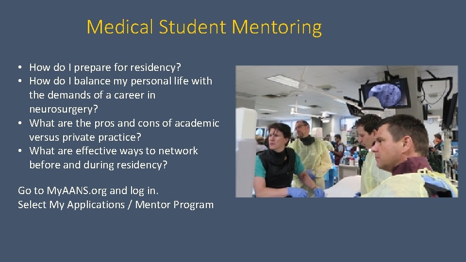 Medical Student Mentoring • How do I prepare for residency? • How do I