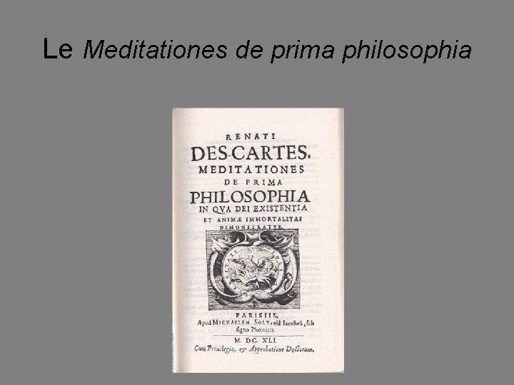 Le Meditationes de prima philosophia 