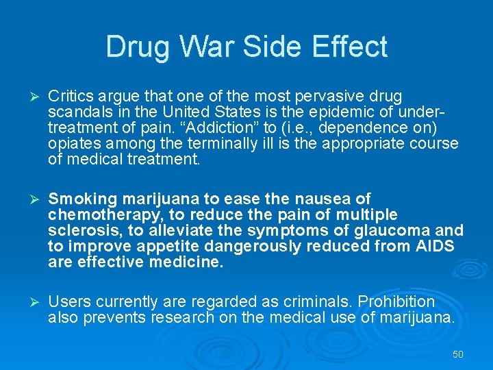 Drug War Side Effect Ø Critics argue that one of the most pervasive drug Drug War Side Effect Ø Critics argue that one of the most pervasive drug