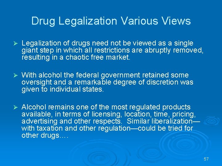 Drug Legalization Various Views Ø Legalization of drugs need not be viewed as a Drug Legalization Various Views Ø Legalization of drugs need not be viewed as a