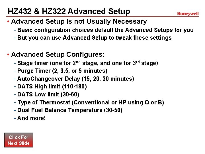 HZ 432 & HZ 322 Advanced Setup • Advanced Setup is not Usually Necessary HZ 432 & HZ 322 Advanced Setup • Advanced Setup is not Usually Necessary