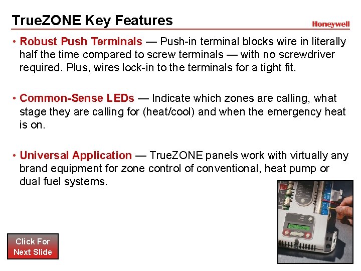True. ZONE Key Features • Robust Push Terminals — Push-in terminal blocks wire in True. ZONE Key Features • Robust Push Terminals — Push-in terminal blocks wire in