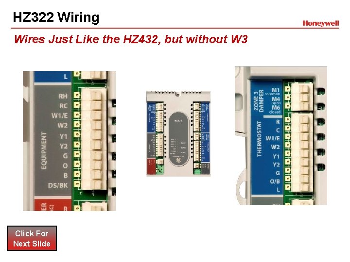 HZ 322 Wiring Wires Just Like the HZ 432, but without W 3 Click HZ 322 Wiring Wires Just Like the HZ 432, but without W 3 Click
