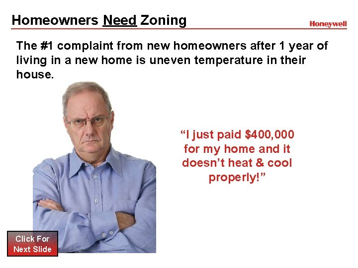 Homeowners Need Zoning The #1 complaint from new homeowners after 1 year of living Homeowners Need Zoning The #1 complaint from new homeowners after 1 year of living