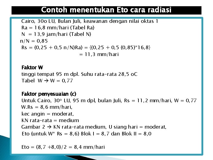 Contoh menentukan Eto cara radiasi Cairo, 30 o LU, Bulan Juli, keawanan dengan nilai