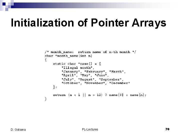 Initialization of Pointer Arrays D. Gotseva PL-Lectures 70 